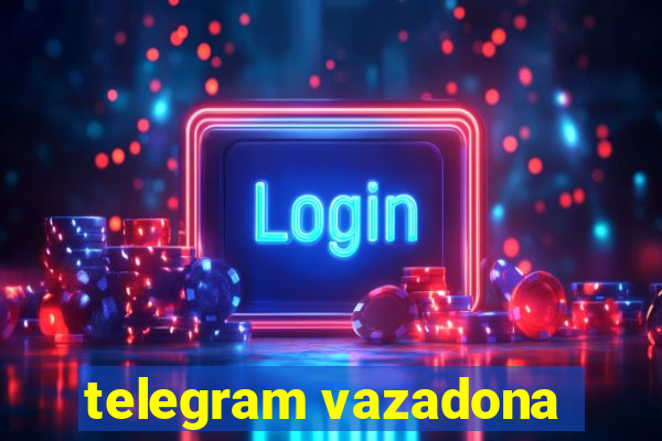 telegram vazadona